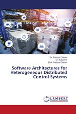 Software Architectures for Heterogeneous Distributed Control Systems