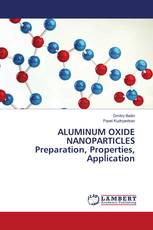 ALUMINUM OXIDE NANOPARTICLES Preparation, Properties, Application