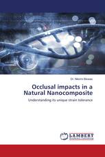 Occlusal impacts in a Natural Nanocomposite
