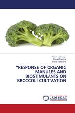 “RESPONSE OF ORGANIC MANURES AND BIOSTIMULANTS ON BROCCOLI CULTIVATION