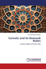 Carnatic and Its Nawwab Rulers