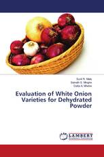 Evaluation of White Onion Varieties for Dehydrated Powder