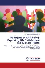 Transgender Well-being: Exploring Life Satisfaction and Mental Health