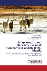 Anaplasmosis and Babesiosis in small ruminants in Wukari town, Nigeria