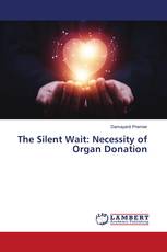 The Silent Wait: Necessity of Organ Donation