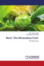Noni: The Miraculous Fruit