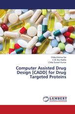 Computer Assisted Drug Design [CADD] for Drug Targeted Proteins