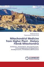 Mitochondrial Medicine from Higher Plant - Dietary Fibre& Mitochondria