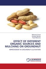 EFFECT OF DIFFERENT ORGANIC SOURCES AND MULCHING ON GROUNDNUT