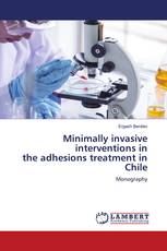 Minimally invasive interventions in the adhesions treatment in Chile