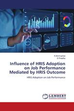 Influence of HRIS Adoption on Job Performance Mediated by HRIS Outcome