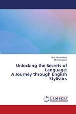Unlocking the Secrets of Language: A Journey through English Stylistics
