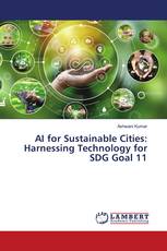 AI for Sustainable Cities: Harnessing Technology for SDG Goal 11