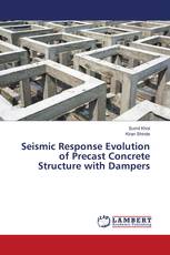 Seismic Response Evolution of Precast Concrete Structure with Dampers