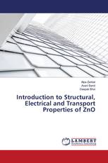 Introduction to Structural, Electrical and Transport Properties of ZnO