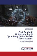 Click Catalyst: Understanding & Optimizing Online Search for Marketers