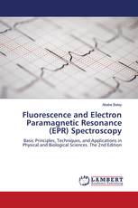 Fluorescence and Electron Paramagnetic Resonance (EPR) Spectroscopy