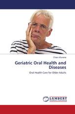 Geriatric Oral Health and Diseases