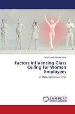 Factors Influencing Glass Ceiling for Women Employees