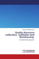 Quality Assurance calibration, Validation And Warehousing