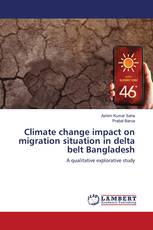 Climate change impact on migration situation in delta belt Bangladesh