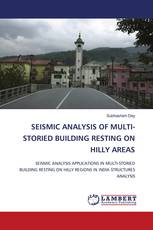 SEISMIC ANALYSIS OF MULTI-STORIED BUILDING RESTING ON HILLY AREAS