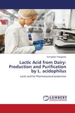 Lactic Acid from Dairy: Production and Purification by L. acidophilus