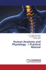 Human Anatomy and Physiology - I Practical Manual