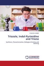 Triazole, Indol-Pyrimidine and Trione