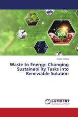 Waste to Energy: Changing Sustainability Tasks into Renewable Solution