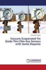 Vacuum Evaporated Tin Oxide Thin Film Gas Sensors with Some Dopants