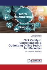 Click Catalyst: Understanding & Optimizing Online Search for Marketers