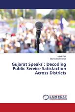 Gujarat Speaks : Decoding Public Service Satisfaction Across Districts