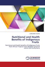 Nutritional and Health Benefits of Indigenous Fruits