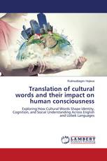Translation of cultural words and their impact on human consciousness