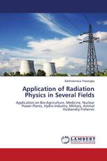 Application of Radiation Physics in Several Fields