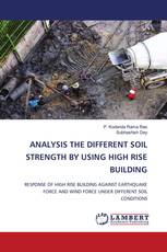 ANALYSIS THE DIFFERENT SOIL STRENGTH BY USING HIGH RISE BUILDING
