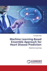 Machine Learning-Based Ensemble Approach for Heart Disease Prediction