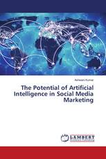 The Potential of Artificial Intelligence in Social Media Marketing