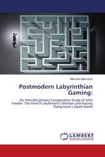 Postmodern Labyrinthian Gaming: