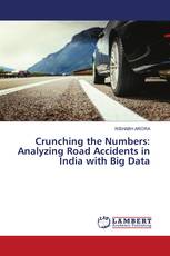 Crunching the Numbers: Analyzing Road Accidents in India with Big Data