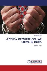 A STUDY OF WHITE-COLLAR CRIME IN INDIA