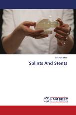 Splints And Stents