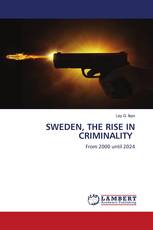 SWEDEN, THE RISE IN CRIMINALITY