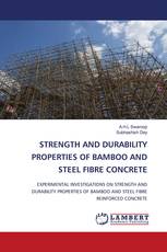 STRENGTH AND DURABILITY PROPERTIES OF BAMBOO AND STEEL FIBRE CONCRETE