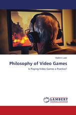 Philosophy of Video Games