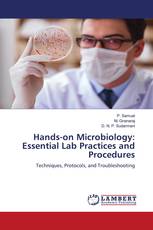 Hands-on Microbiology: Essential Lab Practices and Procedures