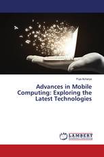 Advances in Mobile Computing: Exploring the Latest Technologies