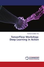 TensorFlow Workshop: Deep Learning in Action