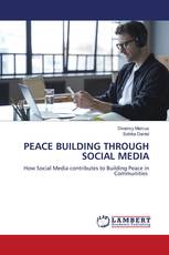 PEACE BUILDING THROUGH SOCIAL MEDIA